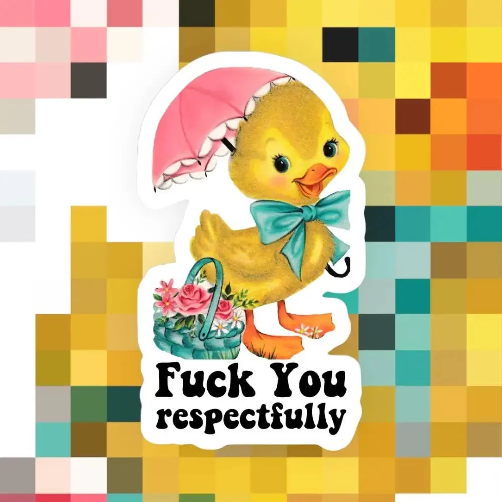 F*ck You Respectfully Sticker