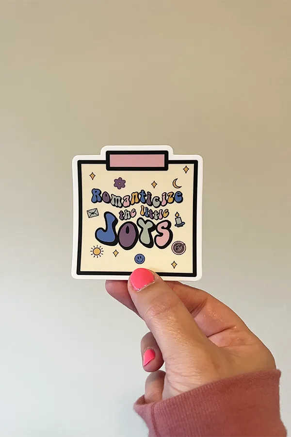 Romanticize the Little Joys sticker